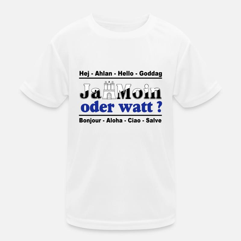Hamburg , Tradition , Ja Moin oder watt (25) Kinder Funktions-T-Shirt