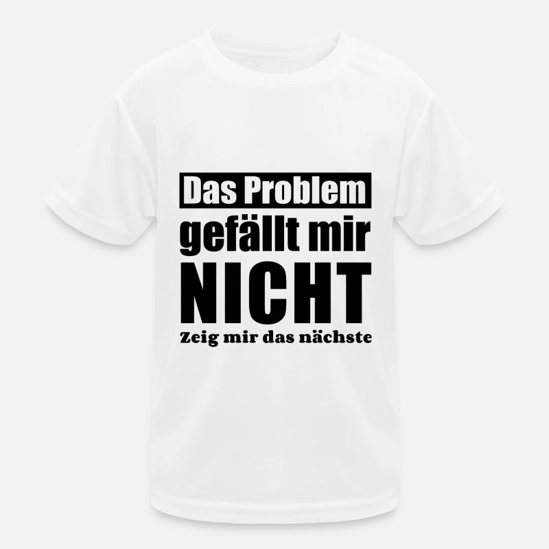 Das Problem gefällt mir nicht zeig mir das nächste Kinder Funktions-T-Shirt