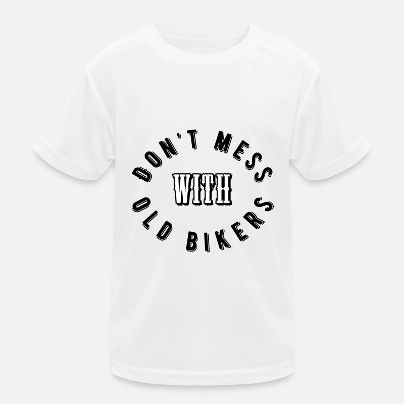 Dont mess with old bikers Kinder Funktions-T-Shirt