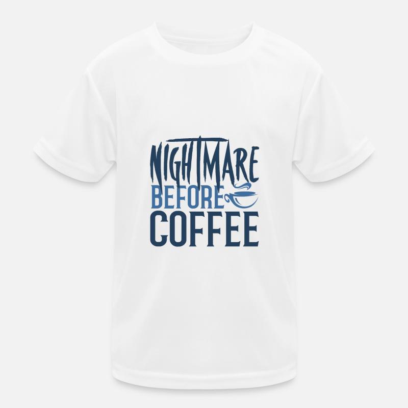 Kaffeesüchtiger Geschenk Albtraum vor dem Kaffee Kinder Funktions-T-Shirt