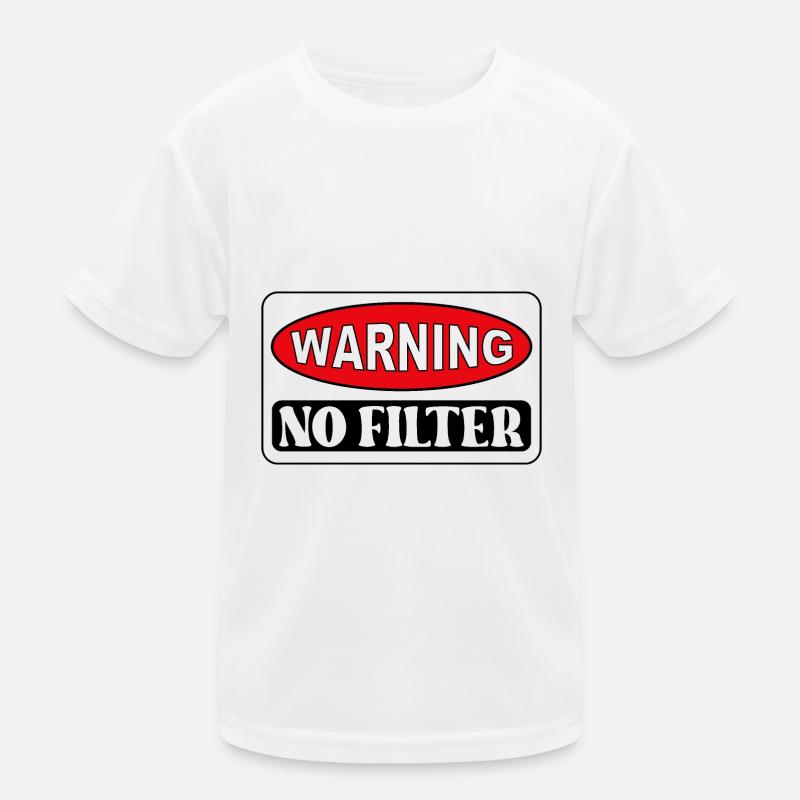 Warning - no filter Kinder Funktions-T-Shirt