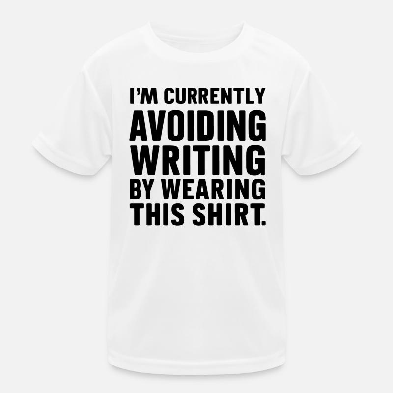 Writing Avoidance: The T-Shirt Confession Kids Functional T-Shirt