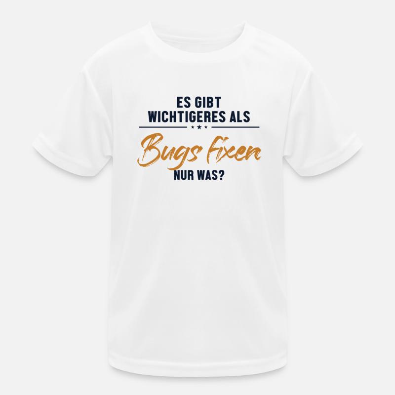 Wichtigeres als Bugs Fixen Developer Coder Kinder Funktions-T-Shirt