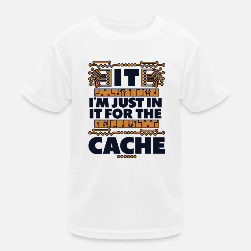 I'm Just In It For The Cache Admin IT Operations Kids Functional T-Shirt