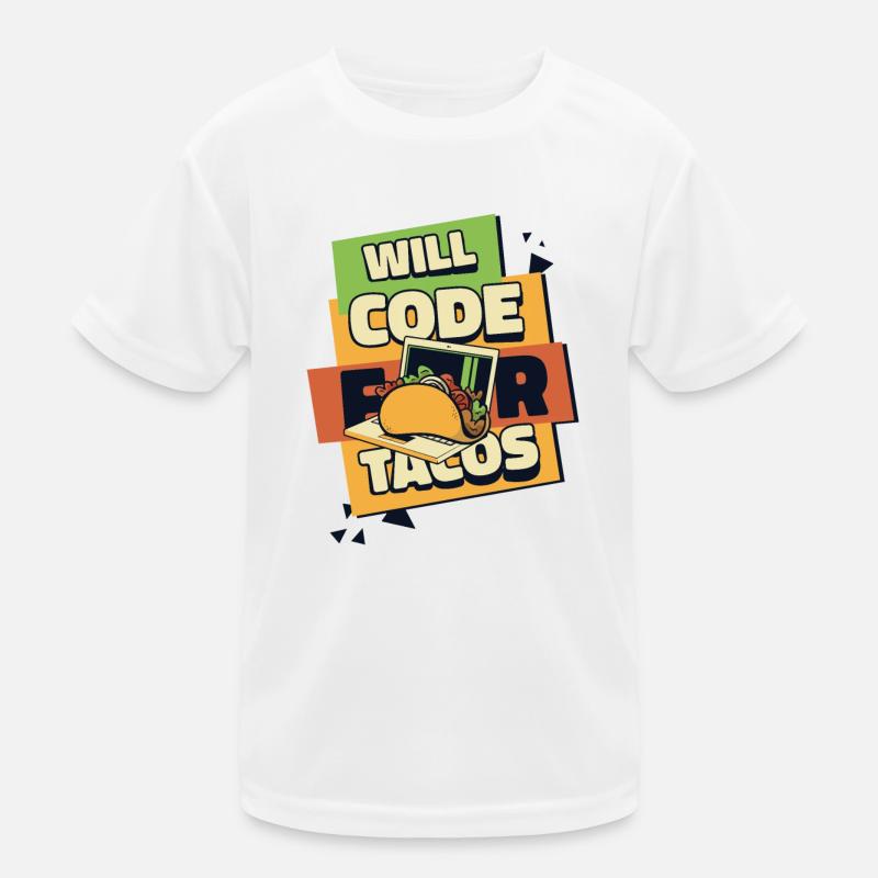 Will Code For Tacos Developer Coder Programmierer Kinder Funktions-T-Shirt