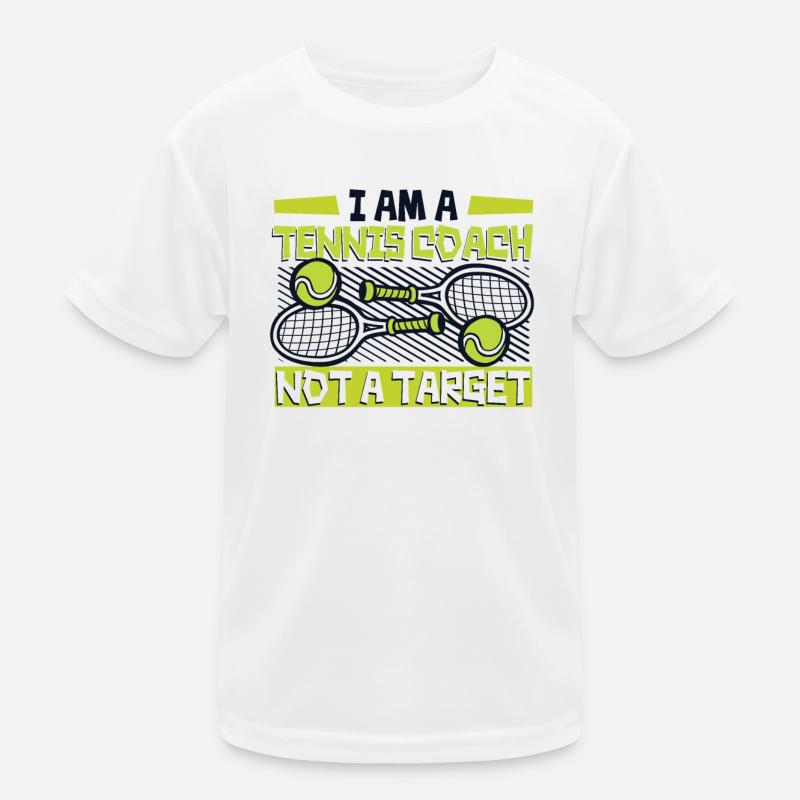 I Am A Tennis Coach Not A Target Racket Kids Functional T-Shirt