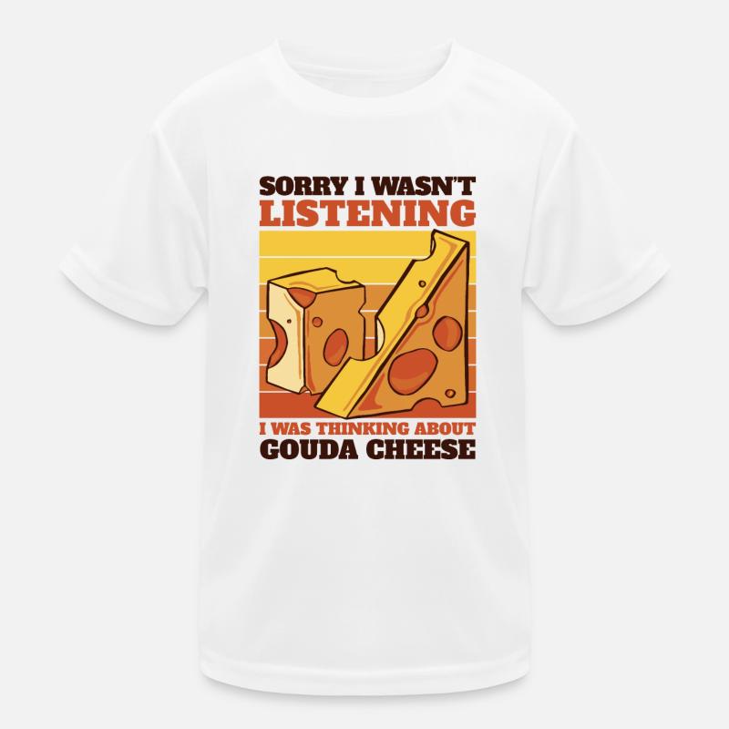 Was Thinking About Gouda Cheese Maker Queso Gouda Kids Functional T-Shirt