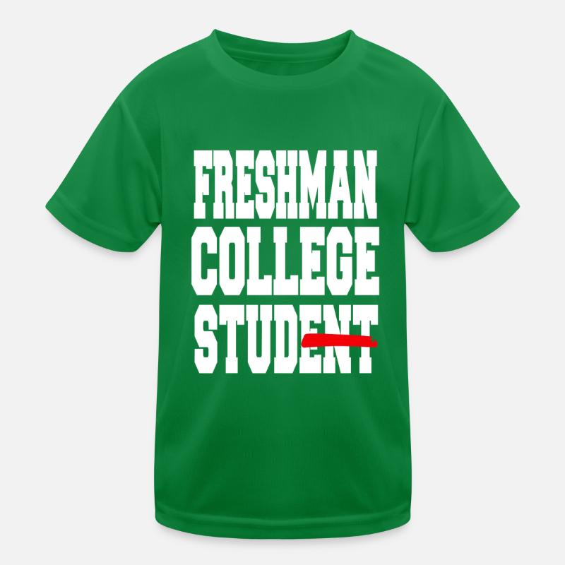 Freshman First Year College Life Starter Kids Functional T-Shirt