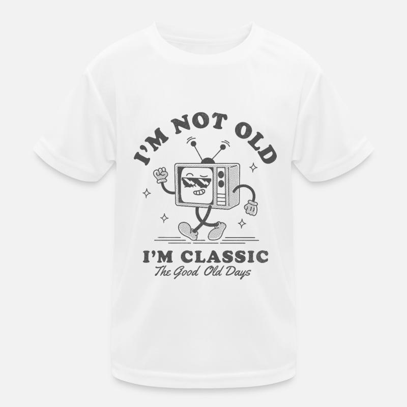 Not Old Just Classic Kids Functional T-Shirt