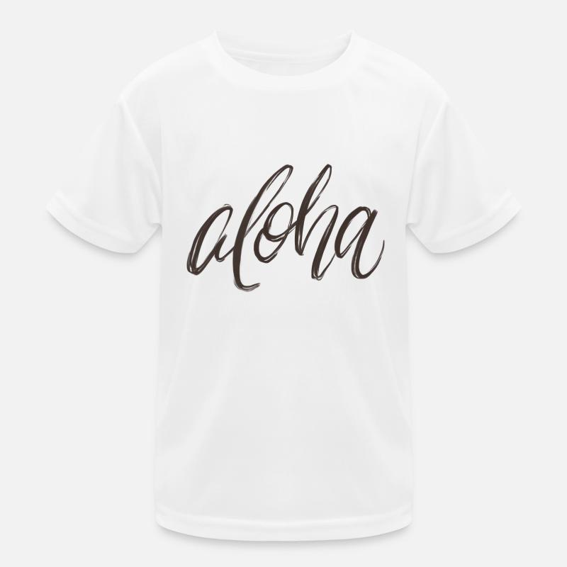 Aloha Spruch - Kinder Funktions-T-Shirt - Weiß