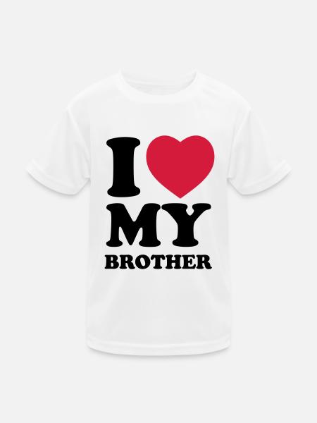 I love my brother - T-shirt sport Enfant - blanc