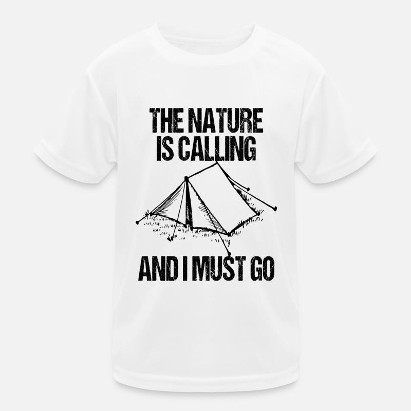 The nature is calling, AND I MUST GO Kinder Funktions-T-Shirt