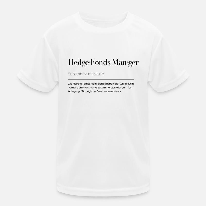 Définition du gestionnaire de fonds de couverture T-shirt sport Enfant