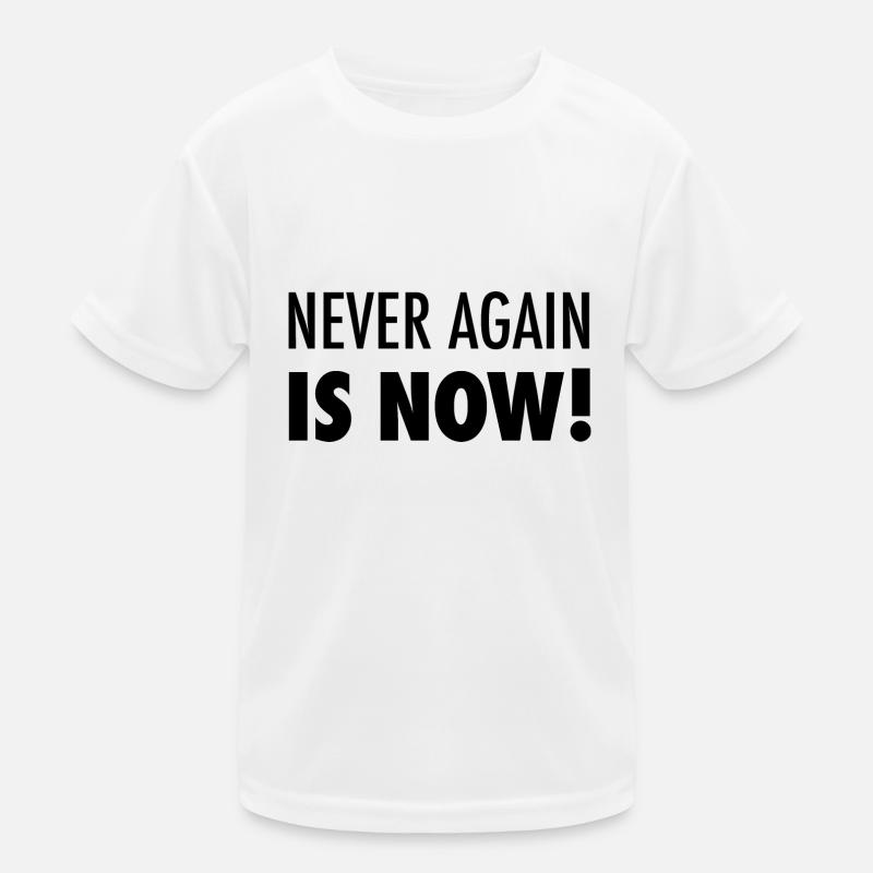 Never again is now Kids Functional T-Shirt
