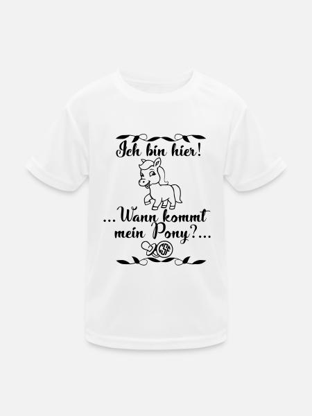 Ich bin hier Wann kommt mein Pony - Kinder Funktions-T-Shirt - Weiß - Vorne