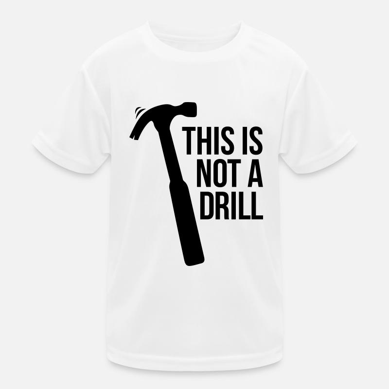 this is not a drill Kids Functional T-Shirt