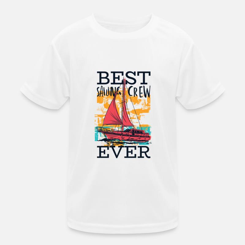 Best Sailing Crew Ever Best Sailing Crew Kids Functional T-Shirt