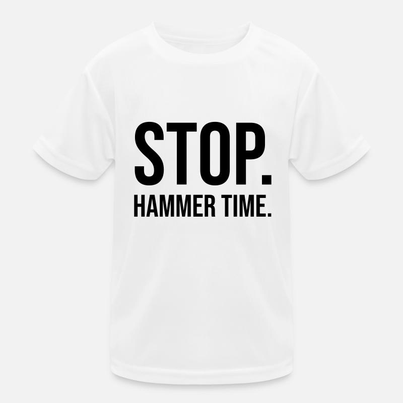 Stop Hammer time Kinder Funktions-T-Shirt