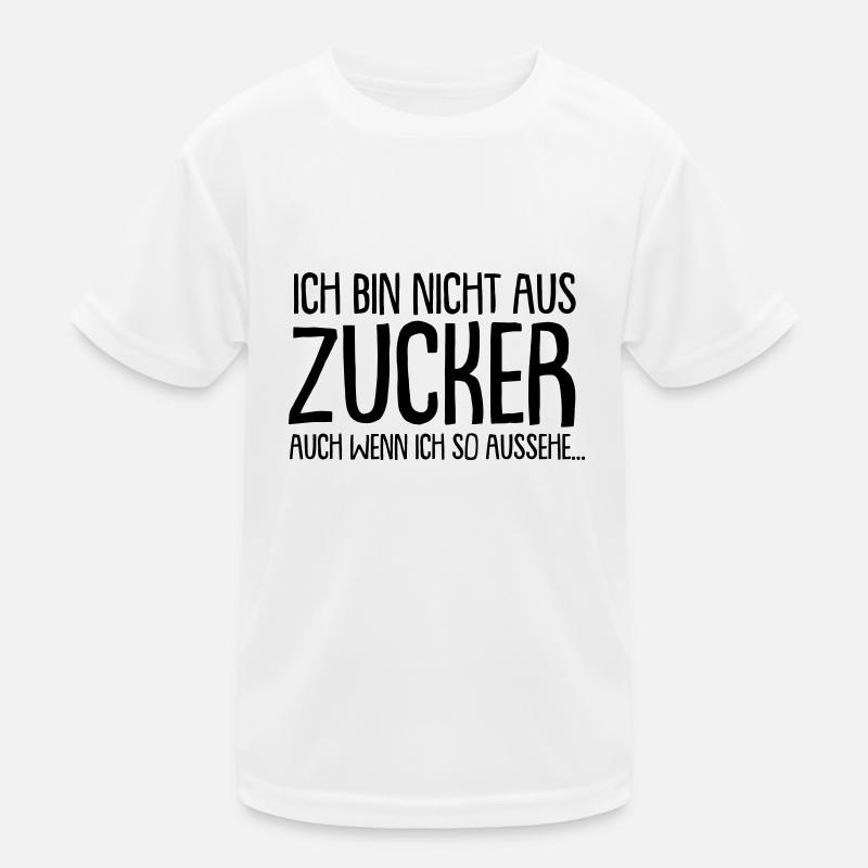Ich bin nicht aus Zucker Kinder Funktions-T-Shirt