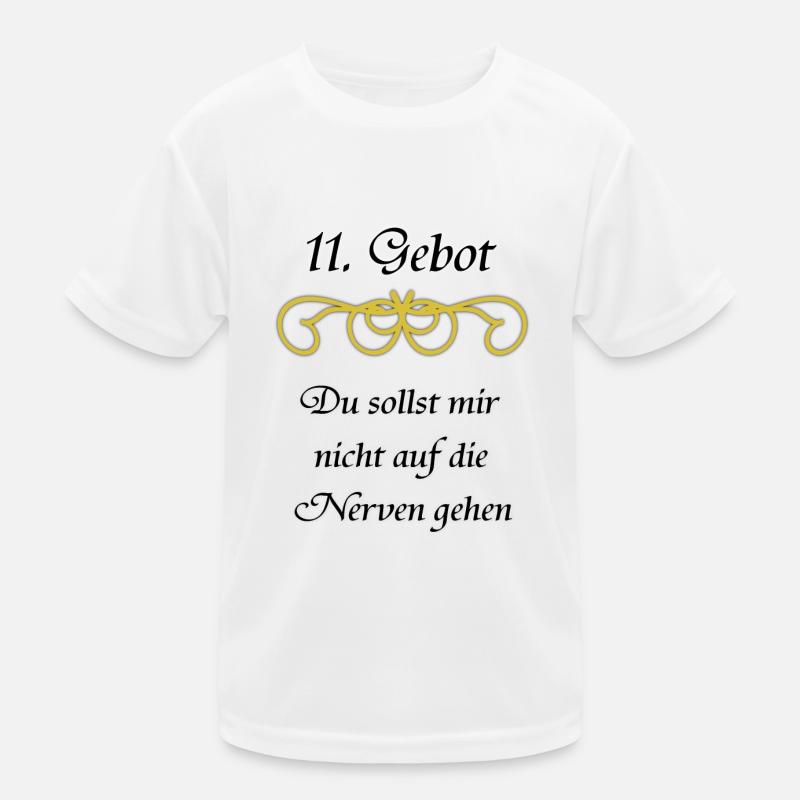 11 Gebot Du sollst mir nicht auf die nerven gehen Kinder Funktions-T-Shirt