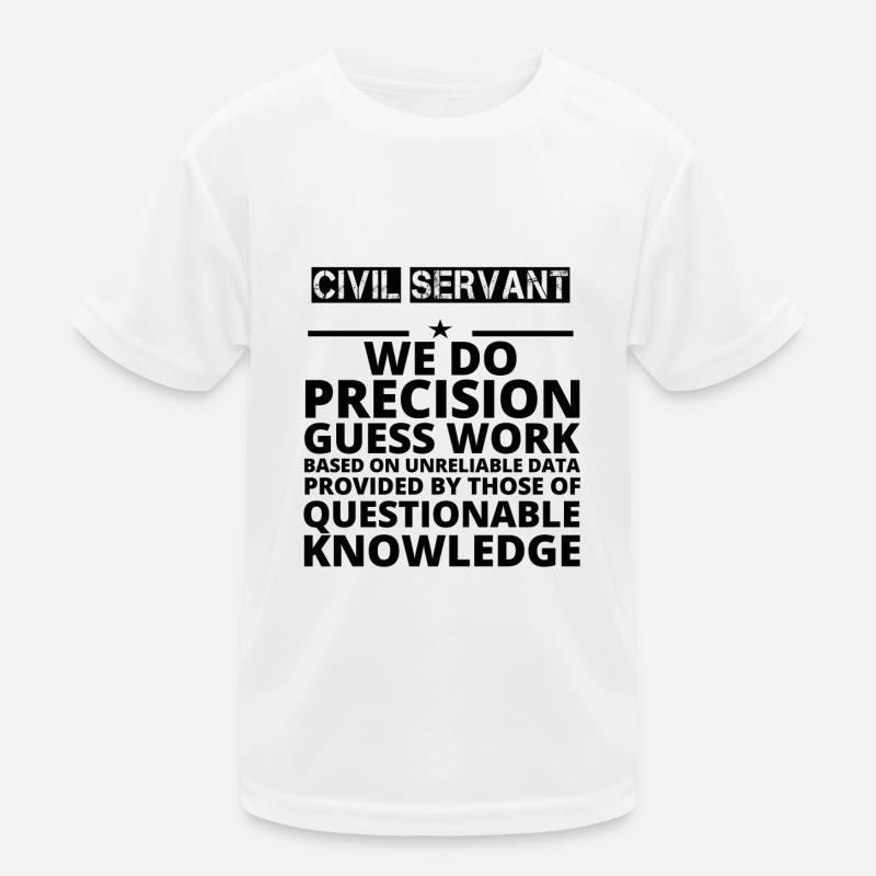 gift problem precision job CIVIL SERVANT Kinder Funktions-T-Shirt