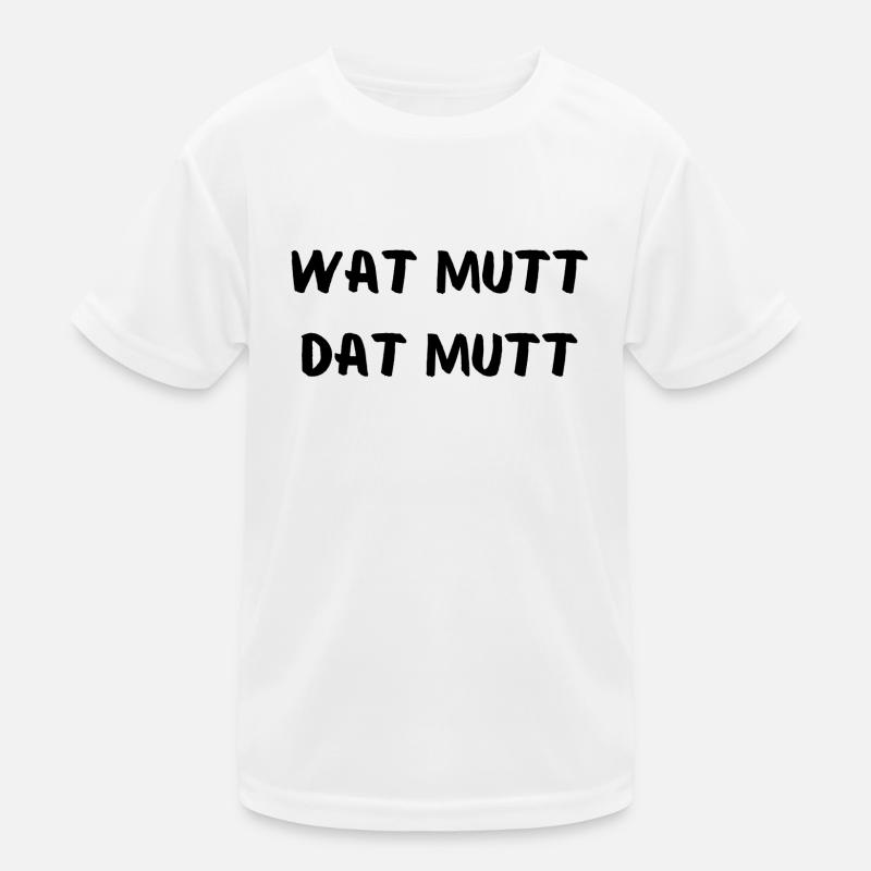 Wat mutt dat mutt Kinder Funktions-T-Shirt