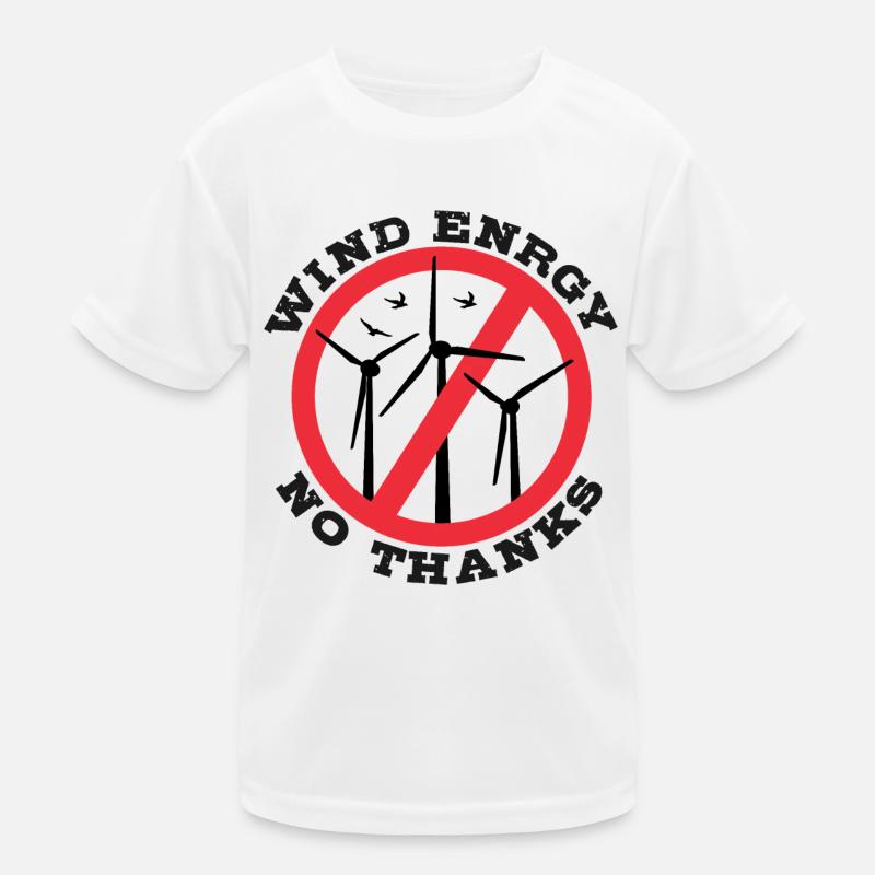 Wind Energy No Thanks, No to Wind Power Kids Functional T-Shirt