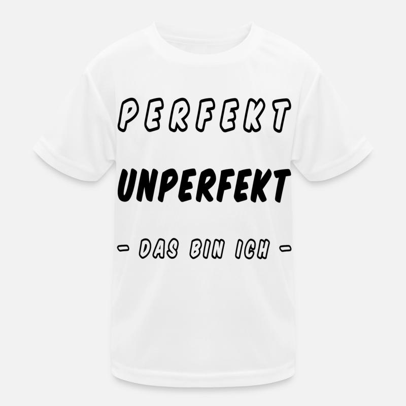 PERFEKT UNPERFEKT - DAS BIN ICH Kinder Funktions-T-Shirt