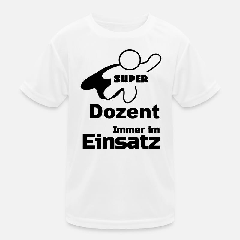 Super Dozent Uni, Lehrer, Studium, Geschenk - Kinder Funktions-T-Shirt - Weiß