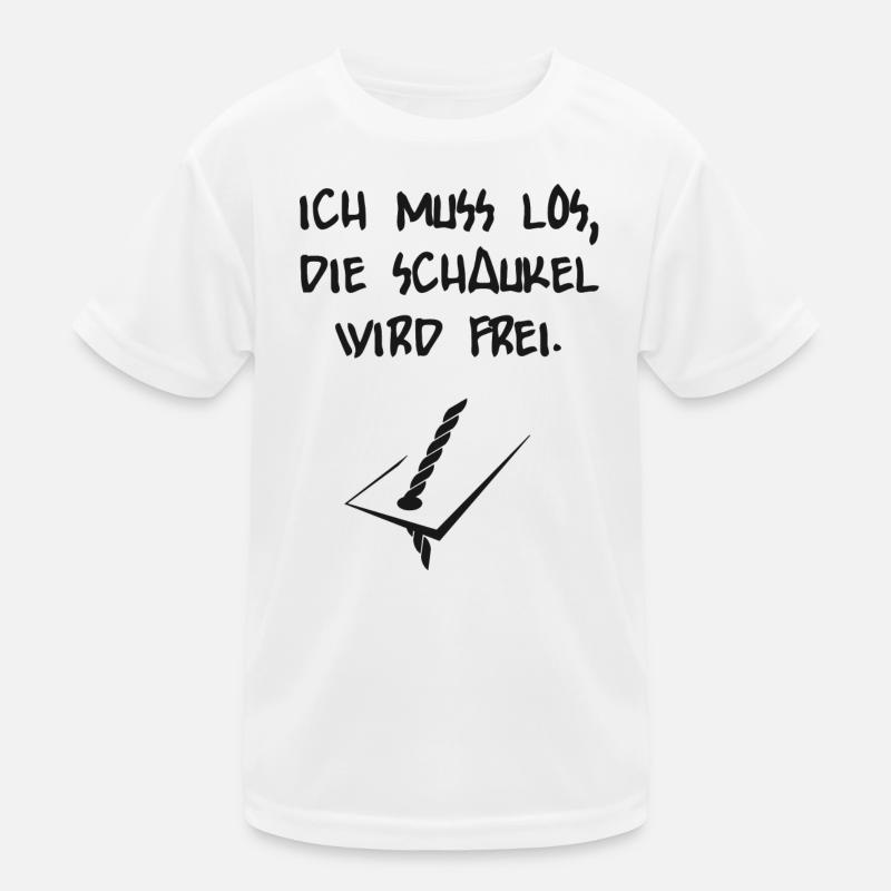 Ich muss los, die Schaukel wird frei Shirt Kinder Funktions-T-Shirt