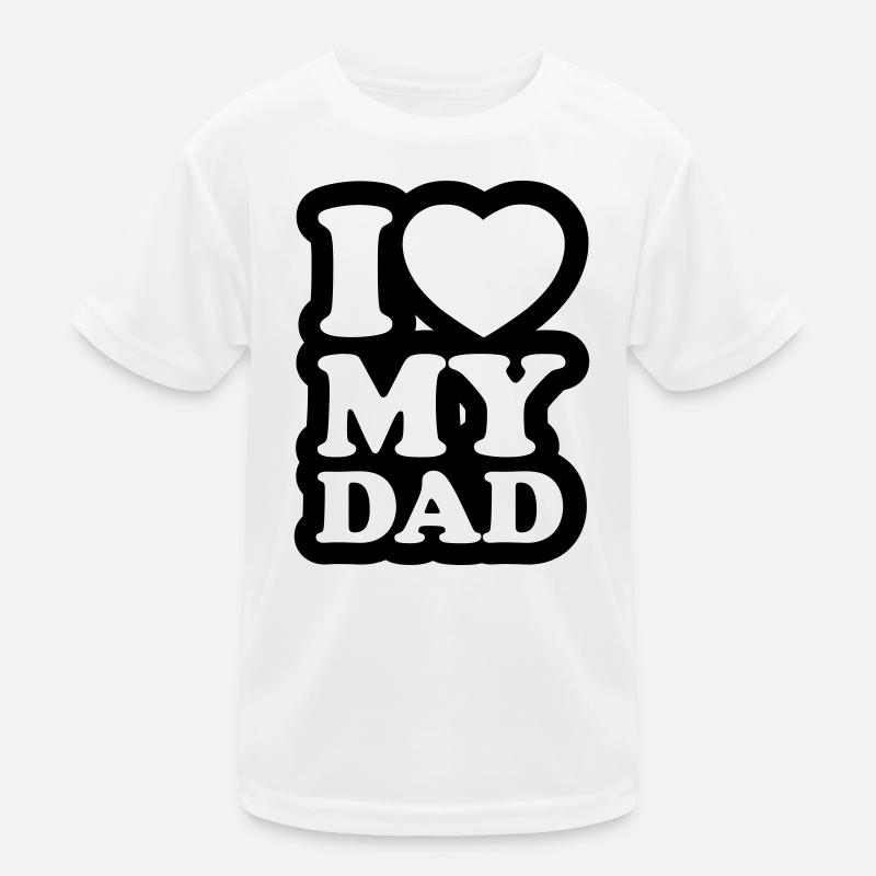 I love my dad Kids Functional T-Shirt