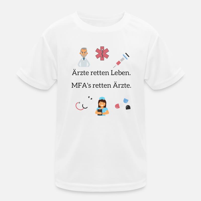 Doctors save lives. MFA's save doctors. Kids Functional T-Shirt