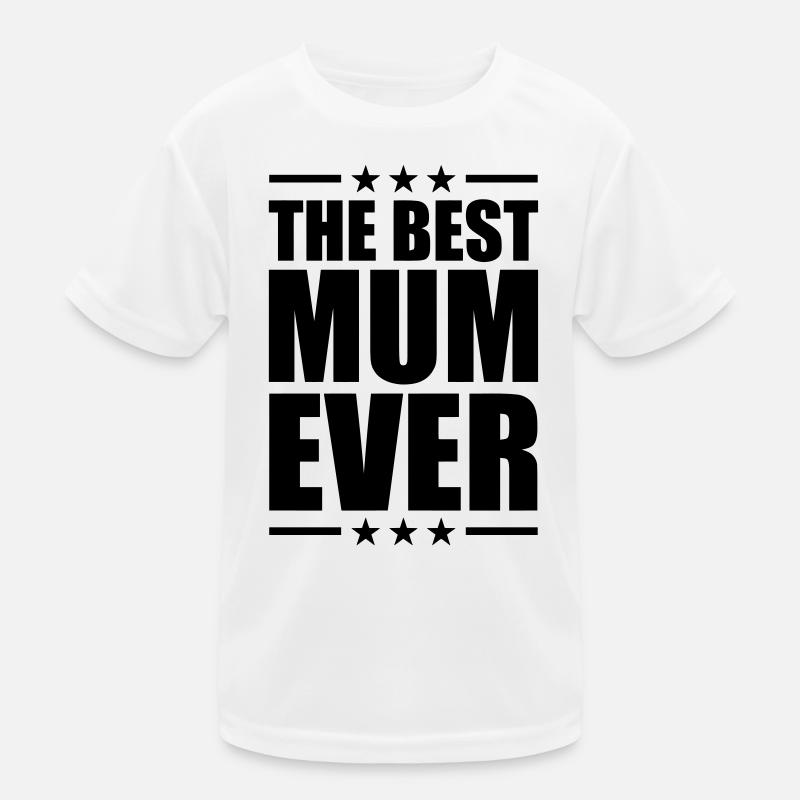 Best Mom Ever Kinder Funktions-T-Shirt