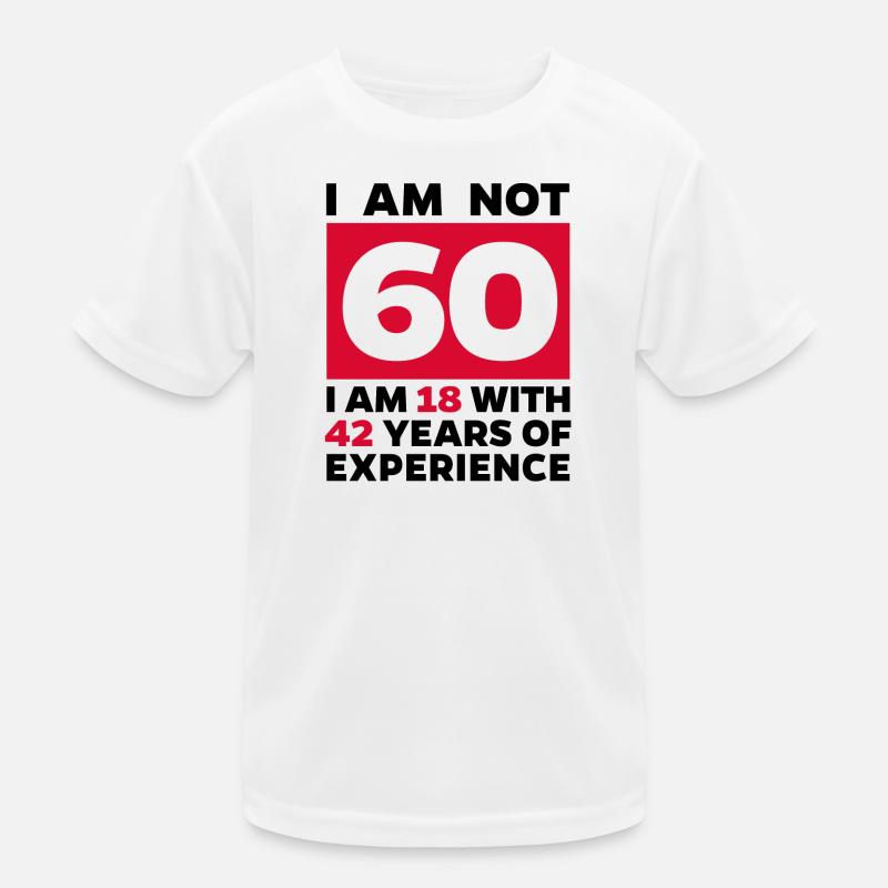 60 Jahre Alt Sechzigster Geburtstag Spruch Lustig Kinder Funktions-T-Shirt