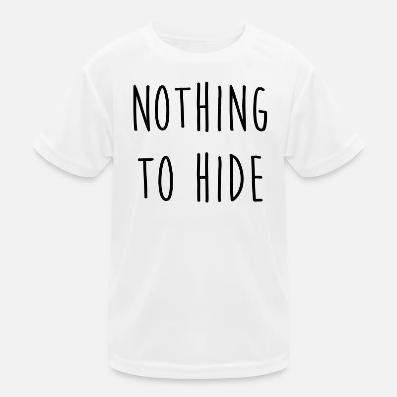 Nothing to Hide / Style / Mode / Swag / Vogue Kids Functional T-Shirt