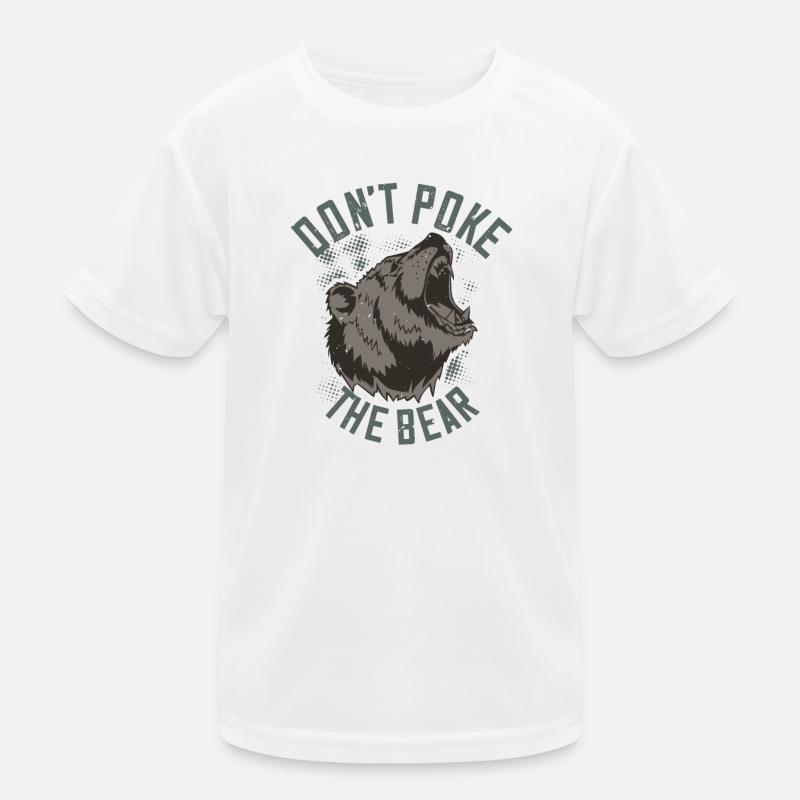 Don't irritate the bear Kids Functional T-Shirt