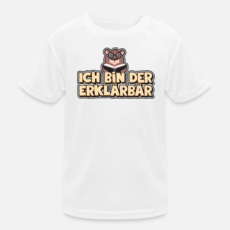 Ich bin der Erklärbär Kinder Funktions-T-Shirt