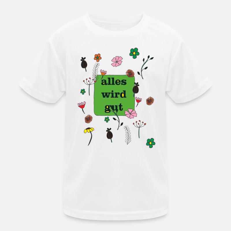 alles wird gut in grün Kinder Funktions-T-Shirt