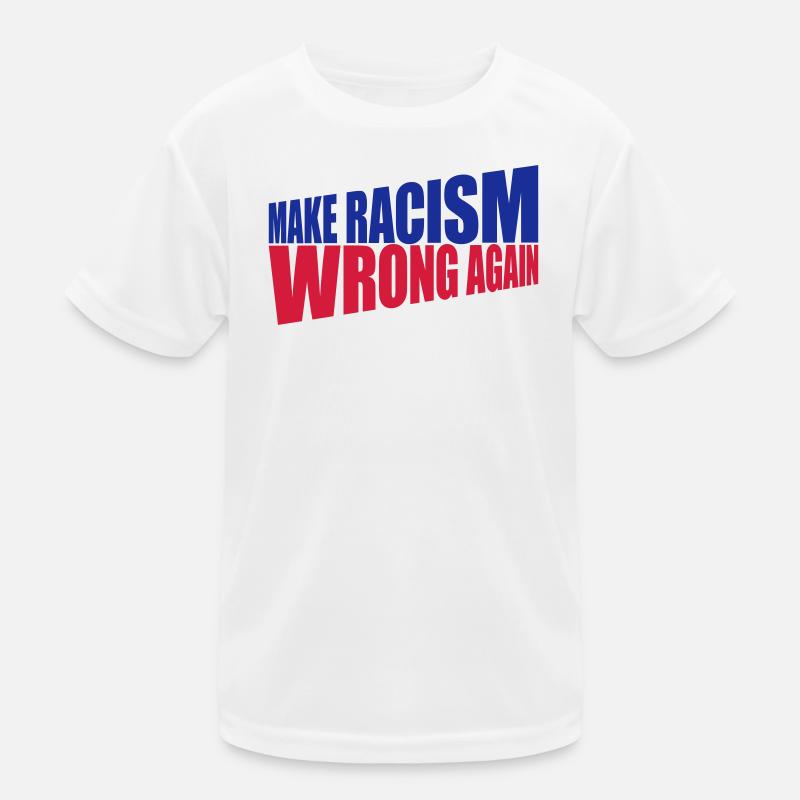 make racism wrong again Kinder Funktions-T-Shirt