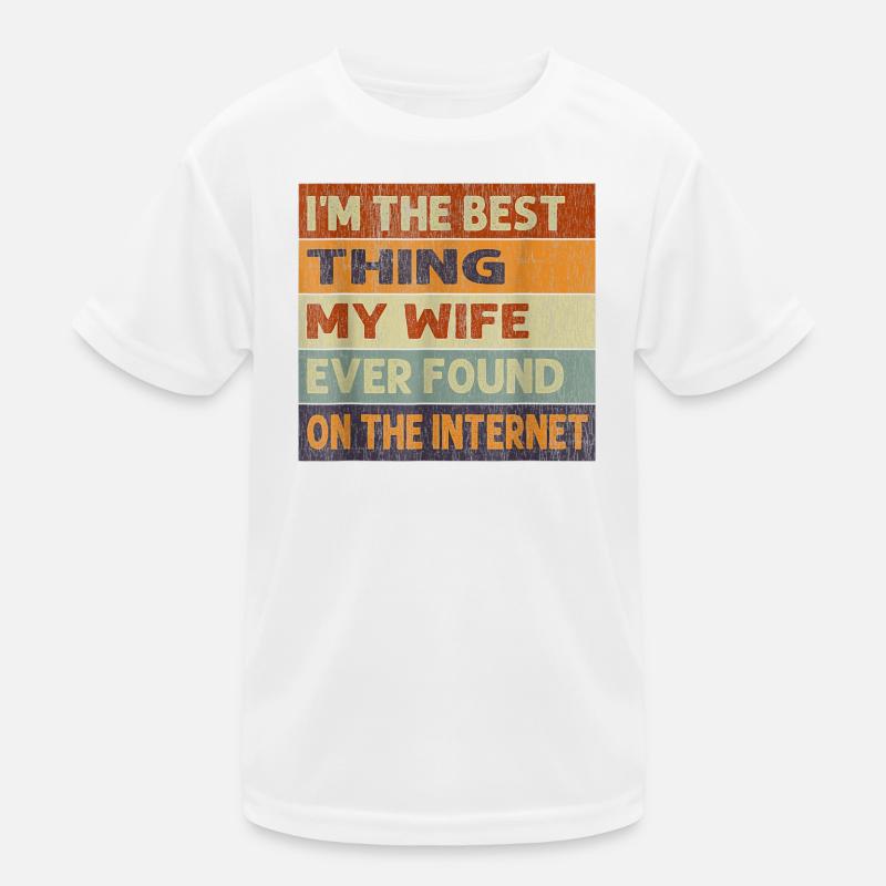 Ironisches Zitat über das Internet und die Ehe Kinder Funktions-T-Shirt