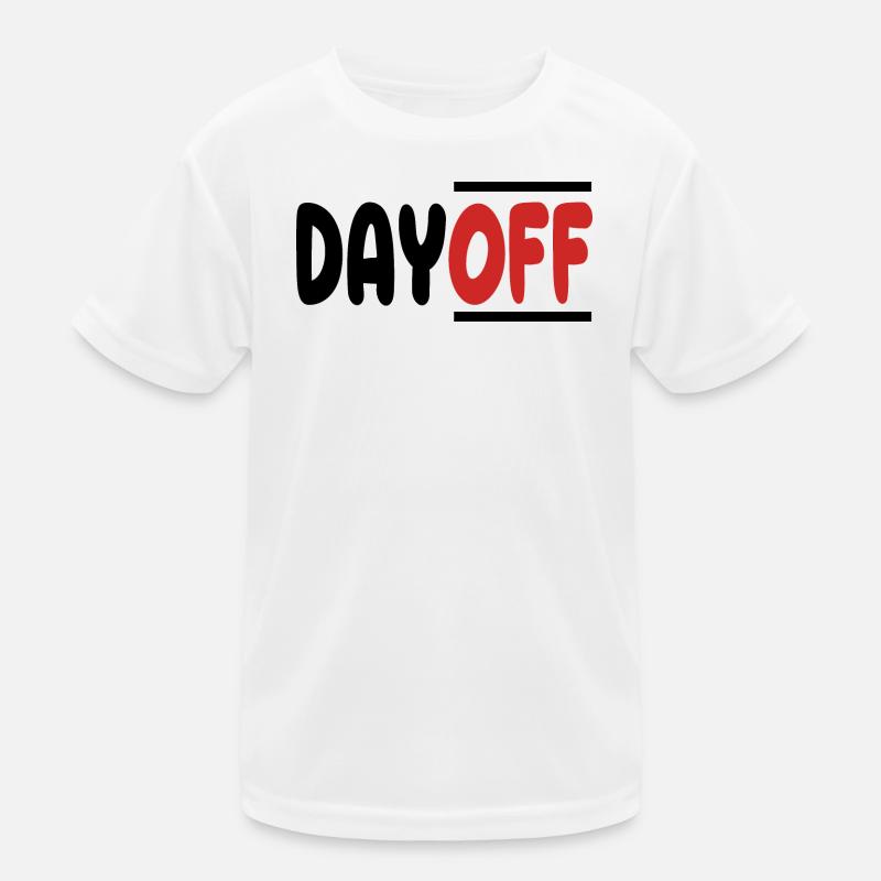Day Off Time Off From Work To Relax Kids Functional T-Shirt