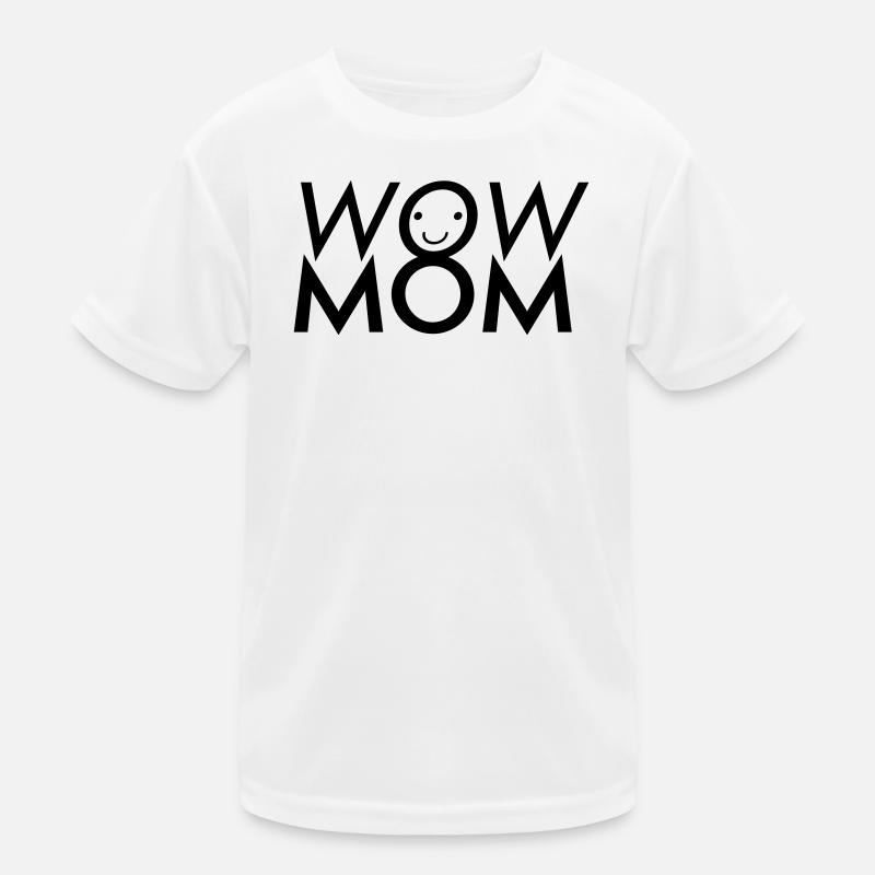 Wow Mom Kinder Funktions-T-Shirt