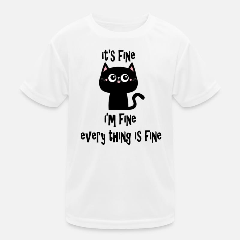 it's fine i'm fine every thing is fine cat v1 T-shirt sport Enfant
