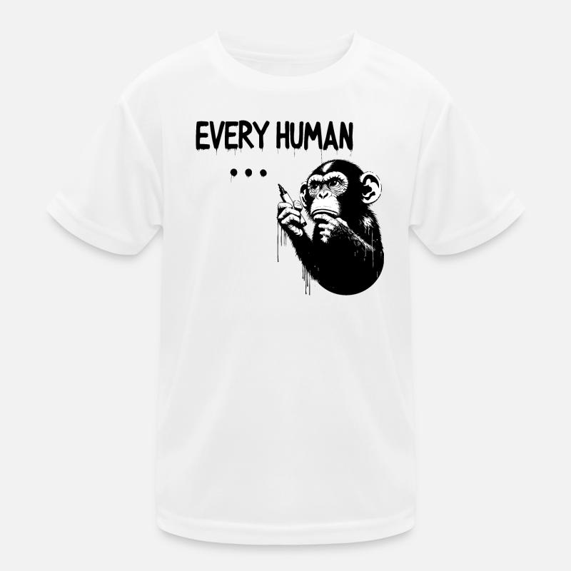 EVERY HUMAN ... | Thinking ape Banksy Style Kinder Funktions-T-Shirt