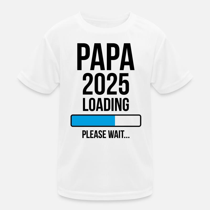 Papa 2025 Loading Bitte warten... Kinder Funktions-T-Shirt