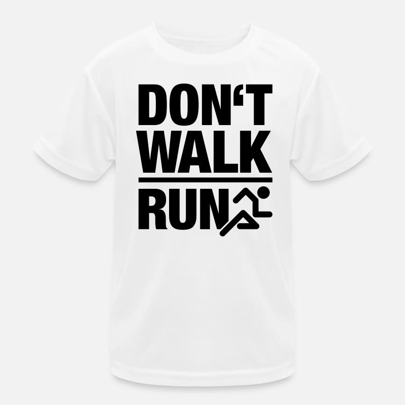 Don't walk - run - Kids Functional T-Shirt - white
