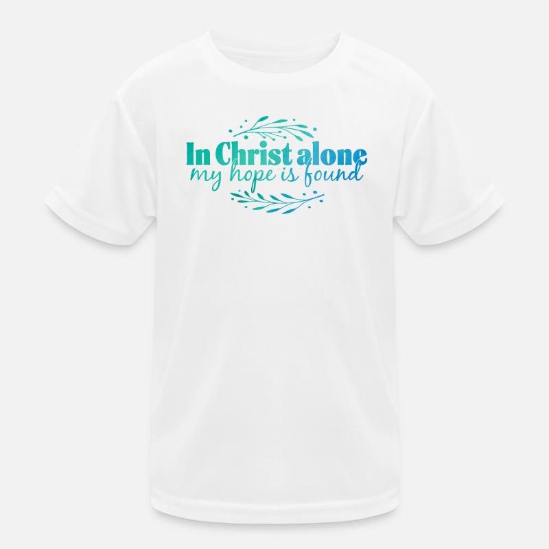 In Christ alone Kinder Funktions-T-Shirt