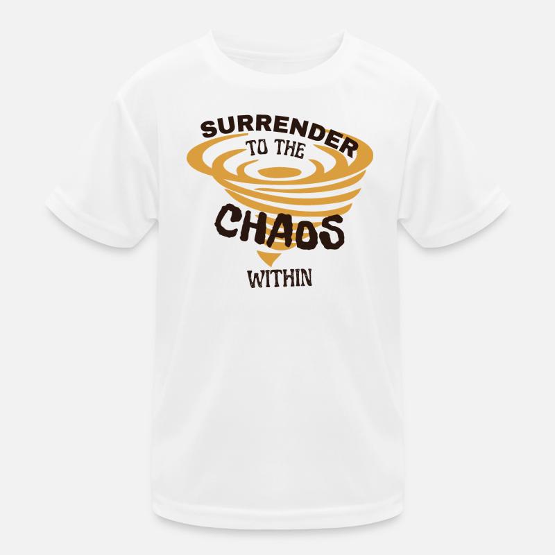 Surrender to the Chaos Within Kids Functional T-Shirt