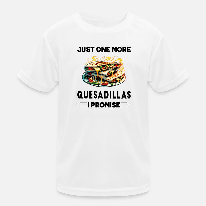 Encore une Quesadillas, c'est promis T-shirt sport Enfant