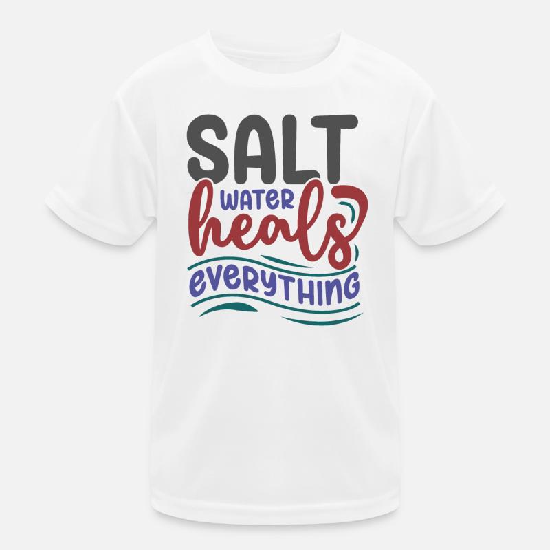 Salt Water Heals Everything Kids Functional T-Shirt